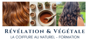 Révélation et Végétale Kelly Coiffeuse Formatrice Coloration végétale coiffure au naturel
